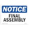 Signmission Safety Sign, OSHA Notice, 7" Height, Final Assembly Sign, Landscape OS-NS-D-710-L-12507 - alternate 1